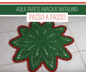Aprenda Como Fazer Tapete Abacaxi Natalino de Croche Passo a Passo – Cris Benvenuto