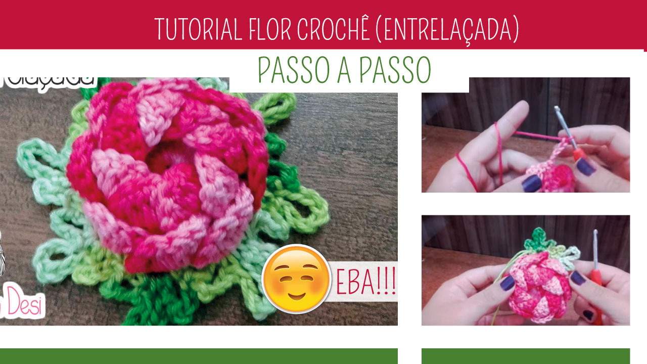 Como Fazer Flor de Crochê Rosa Entrelaçada