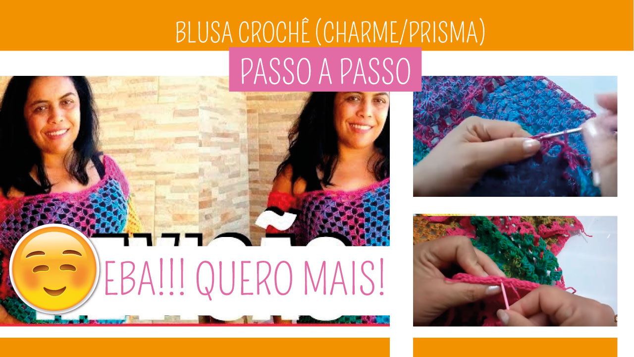 Como Fazer Blusa de Crochê Charme (Prisma)